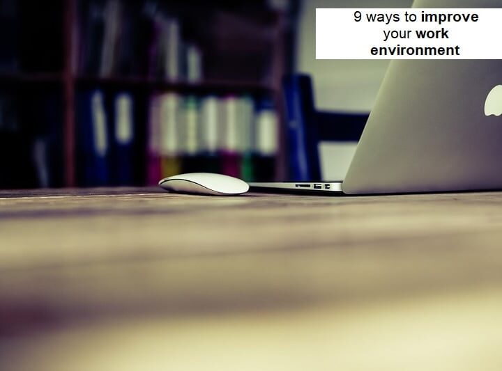 9 Ways To Improve Your Work Environment Image